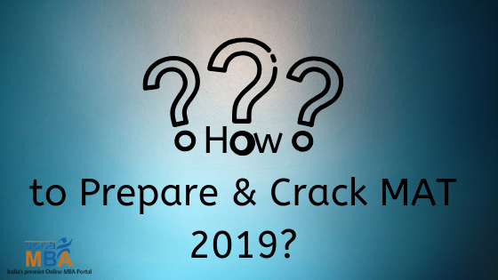 How to Prepare & Crack MAT 2019